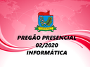 Edital do pregão 02/2020 - Equipamentos de Informática Edital do pregão 02/2020 - Equipamentos de Informática