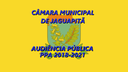 Audiência Pública - PPA CÂMARA MUNICIPAL 2018-2021