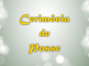 Cerimônia de Posse