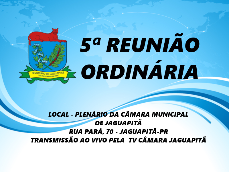 5ª Reunião Ordinária 04/03/2024 - 18:30h