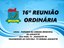 17ª Reunião Ordinária 25/05/2026 - 18:30h