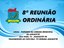 8ª Reunião Ordinária 23/03/2026 - 18:30h